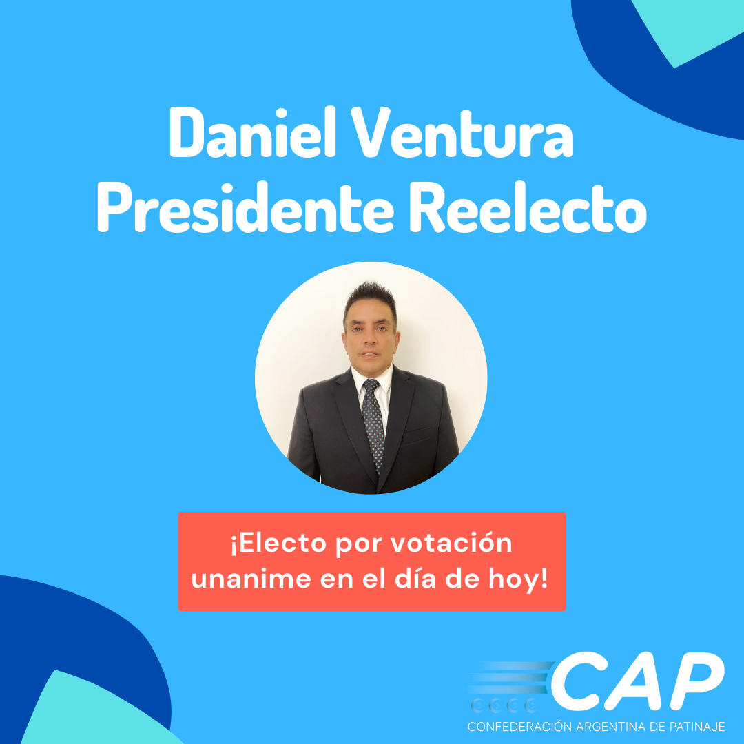 ¡Daniel Ventura fue Reelecto como Presidente de la CAP!