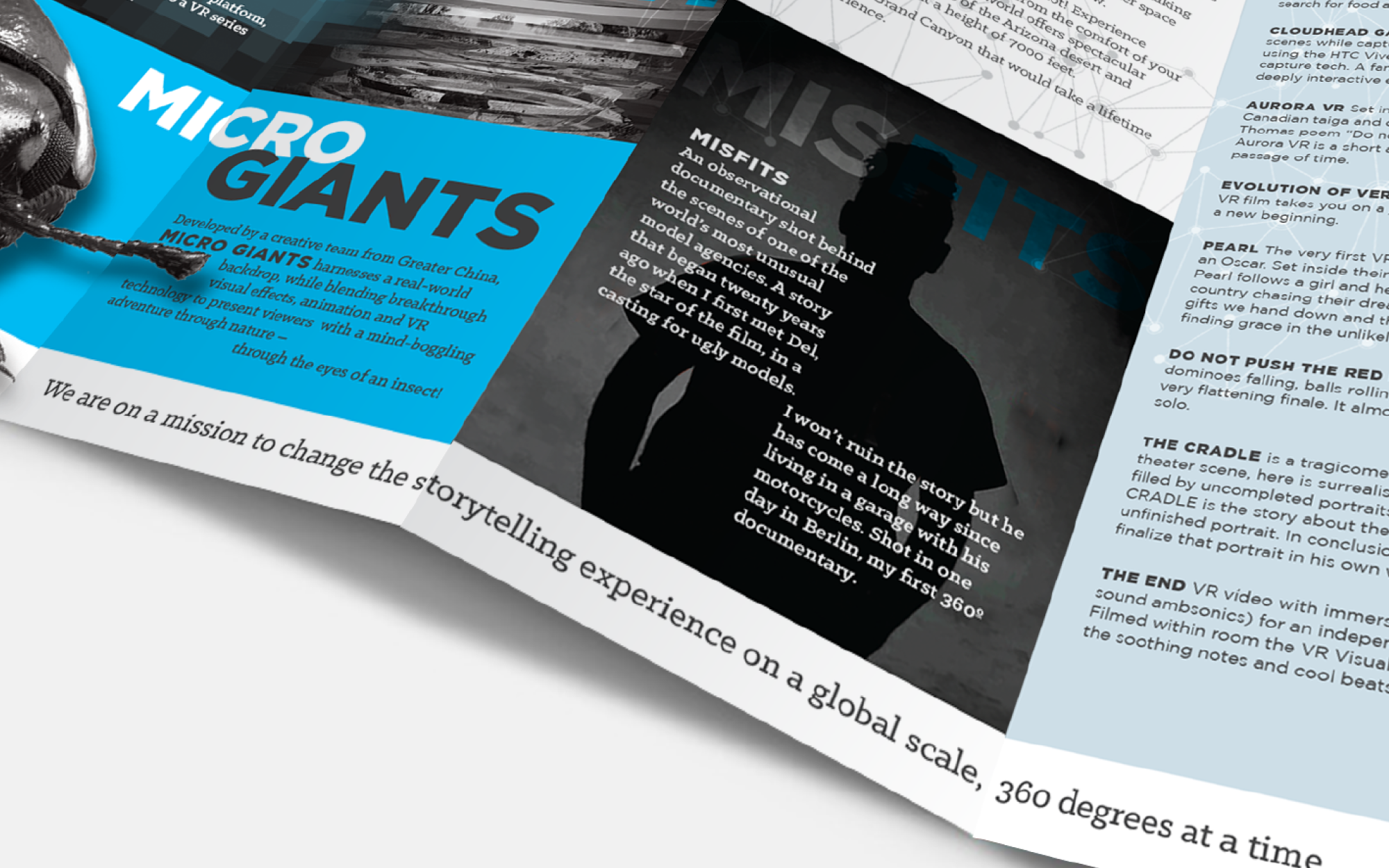  “Amy's professional determination to ensure that the inaugural YVRFF (Vancouver VR Film Festival) included a stunning print programme was a real treat to work with. Versatile, always on point, and with just the right design input to break through an