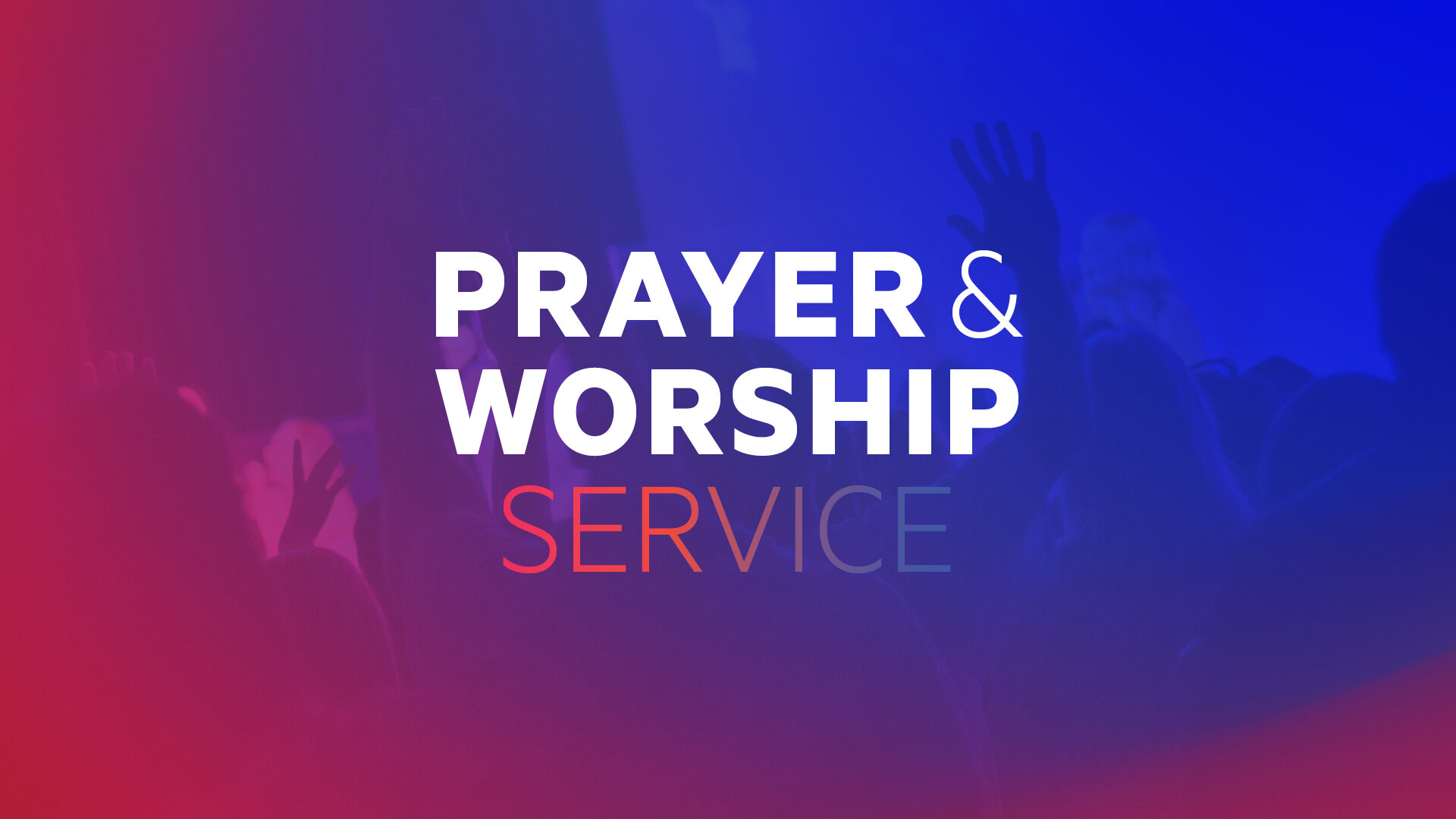 LIFE_PrayerWorship_4.jpg