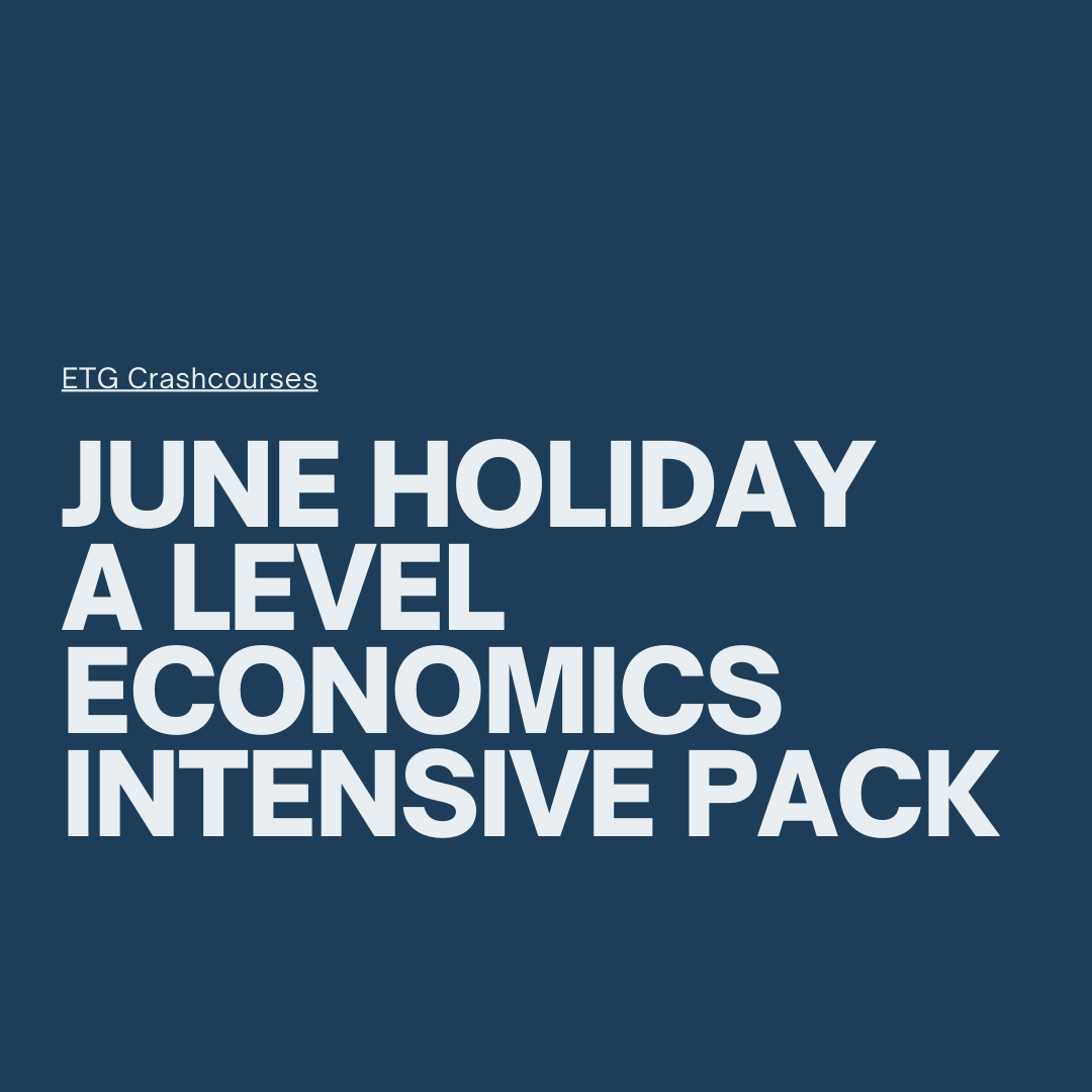 June Holiday A Level Economics.png