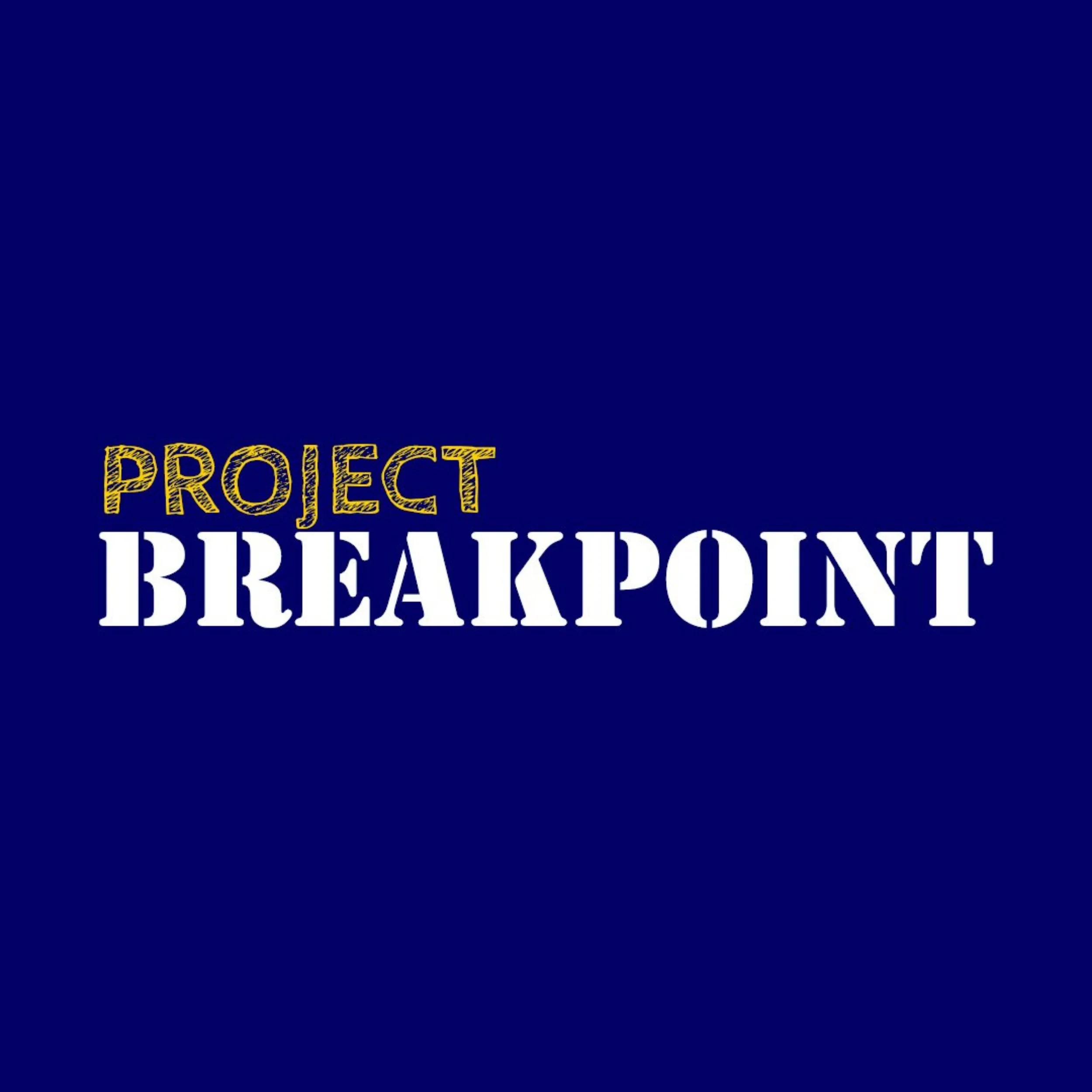 Project Breakpoint