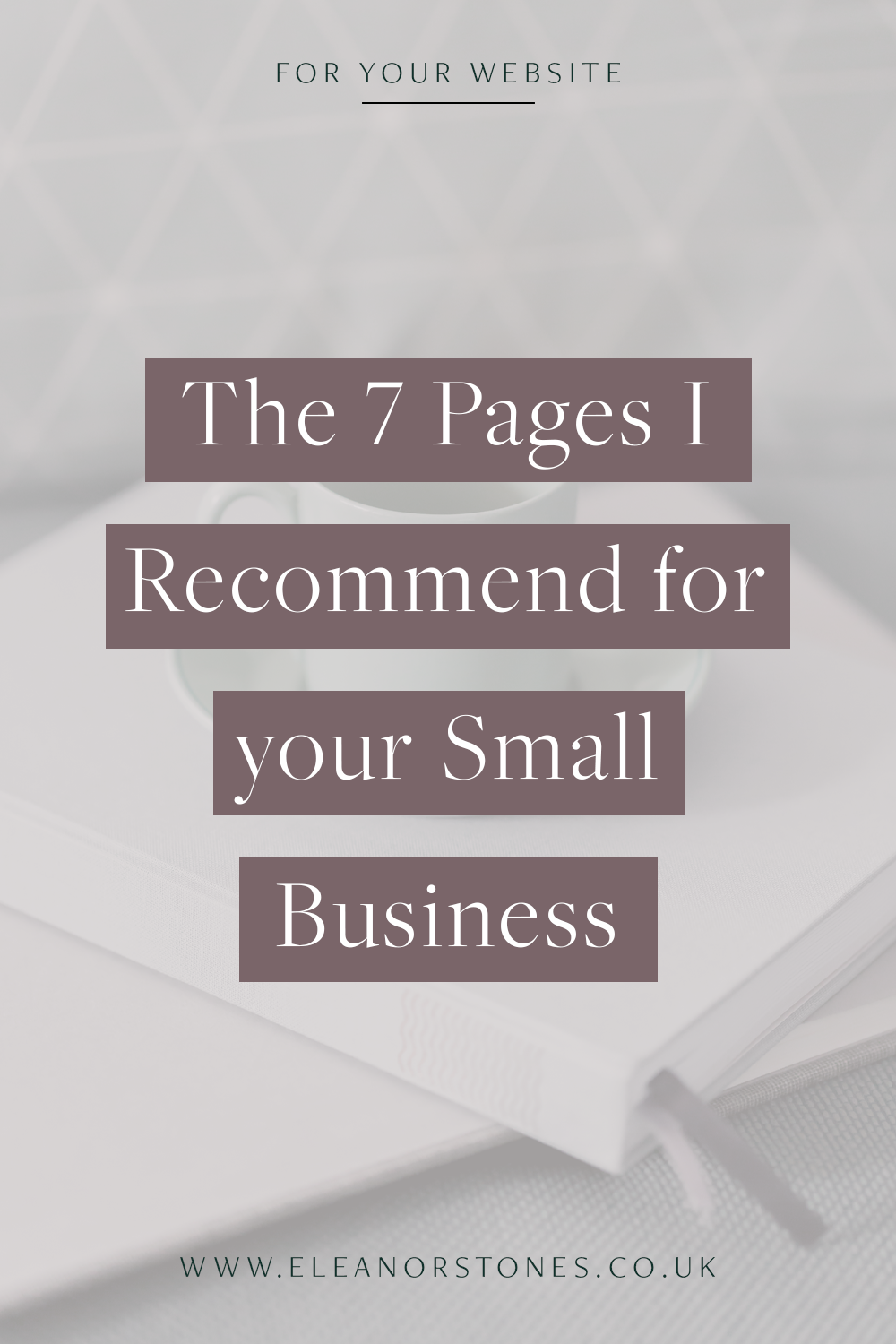 The 7 Pages I Recommend for your Small Business