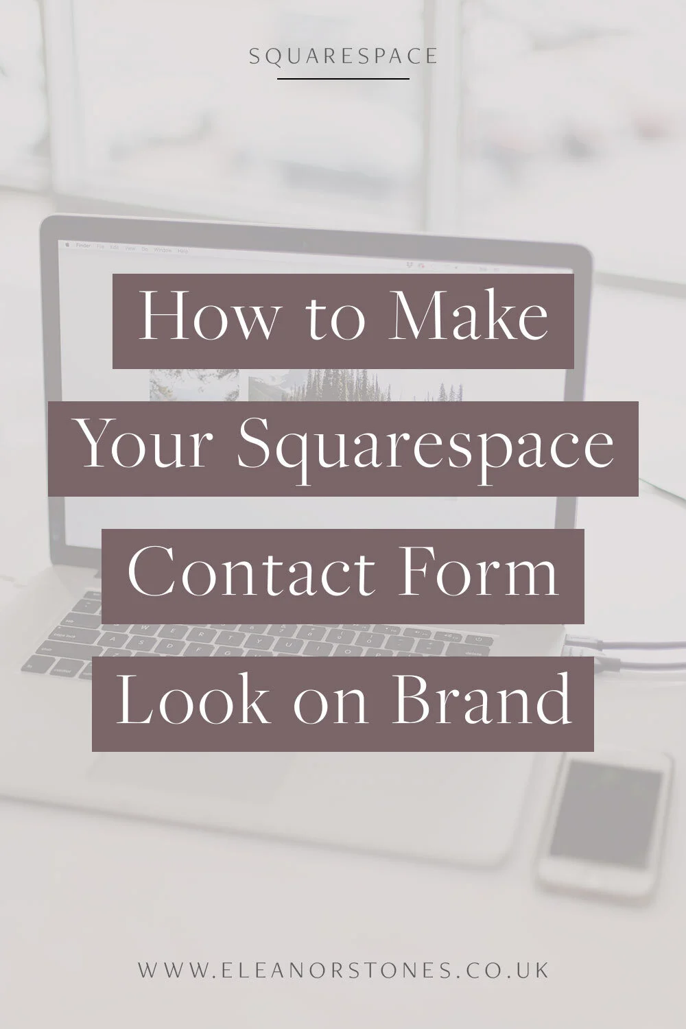 How to Make Your Squarespace Contact Form Look on Brand