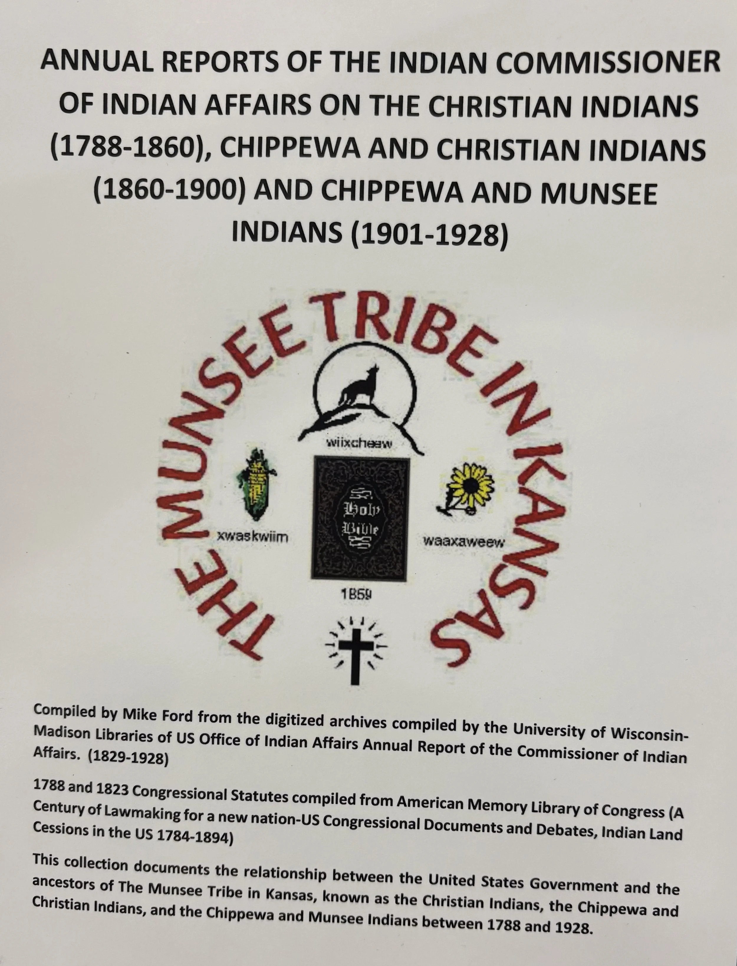 Annual Reports of the Indian Commissioner of Indian Affairs Archive Compilation