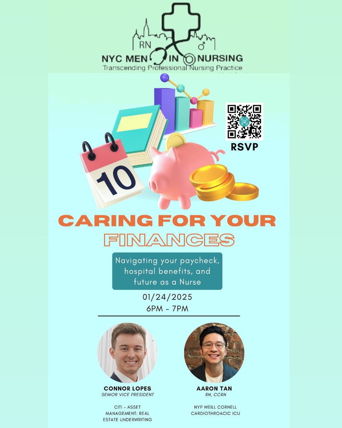 Save the date: Jan 24, 6P-7P. Caring For Your Wallet: Financial Basics Every Nurse Should Know. Learn how to navigate your hospital benefits (commuter benefits -transit/garage, FSA, HSA), 403b, Traditional/roth IRA, High yields savings account, Volun