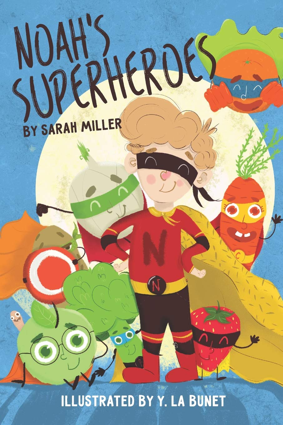 Noah’s Superheroes by Sarah Miller