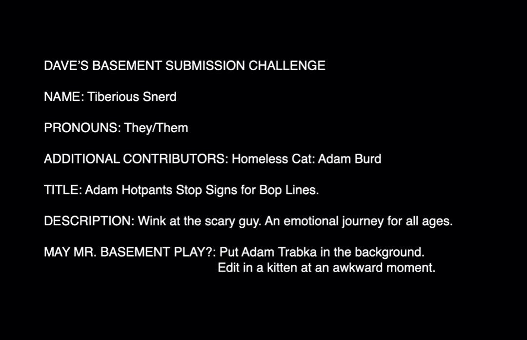 Your mission: Make whatever ~this~ is and submit it.Basementeers, we did it! We filled out the FORM together last week! Now it’s time for *you* to make the submission and submit it through the FORM! (Wow, that form, huh? Pretty incredible.)