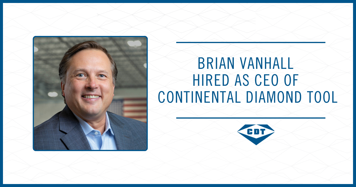 Brian VanHall Hired as CEO of Continental Diamond Tool