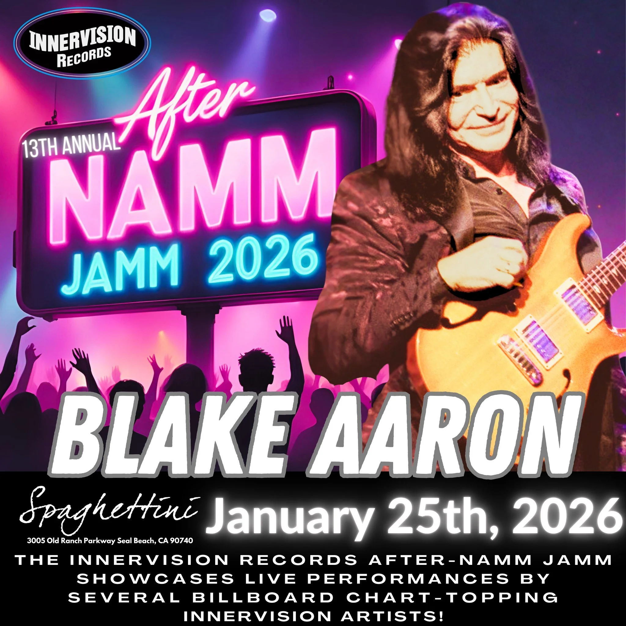 Don't miss Blake Aaron at the Innervision Records After NAMM JAMM live at Spaghettini Fine Dining &amp; Entertainment  JANUARY 25TH, 2026!
BUY TIX: https://spaghettini.com/.../innervision-records13th.../