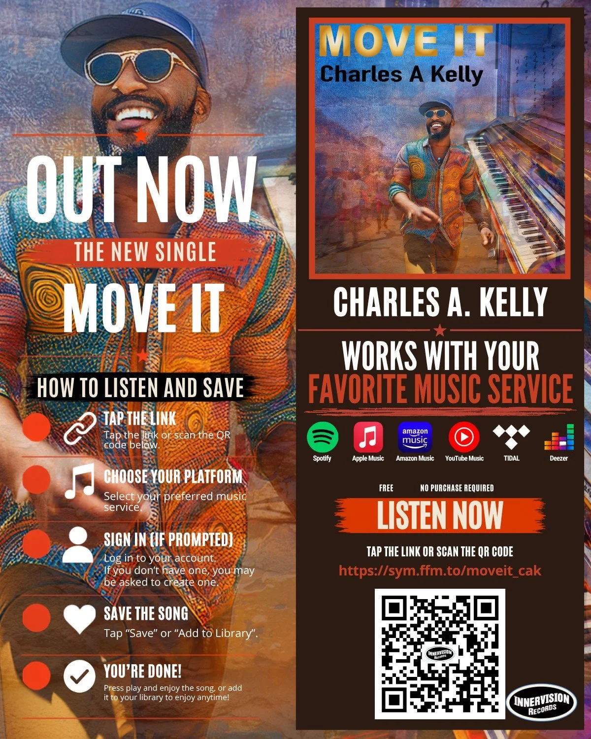 OUT NOW!  Charles A. Kelly's NEW single MOVE IT!
https://sym.ffm.to/moveit_cak
The song "Move It" has a lively, upbeat, energetic, and magnetic Latin sound, perfect for radio and a message that will resonate with people worldwide!  Everyone