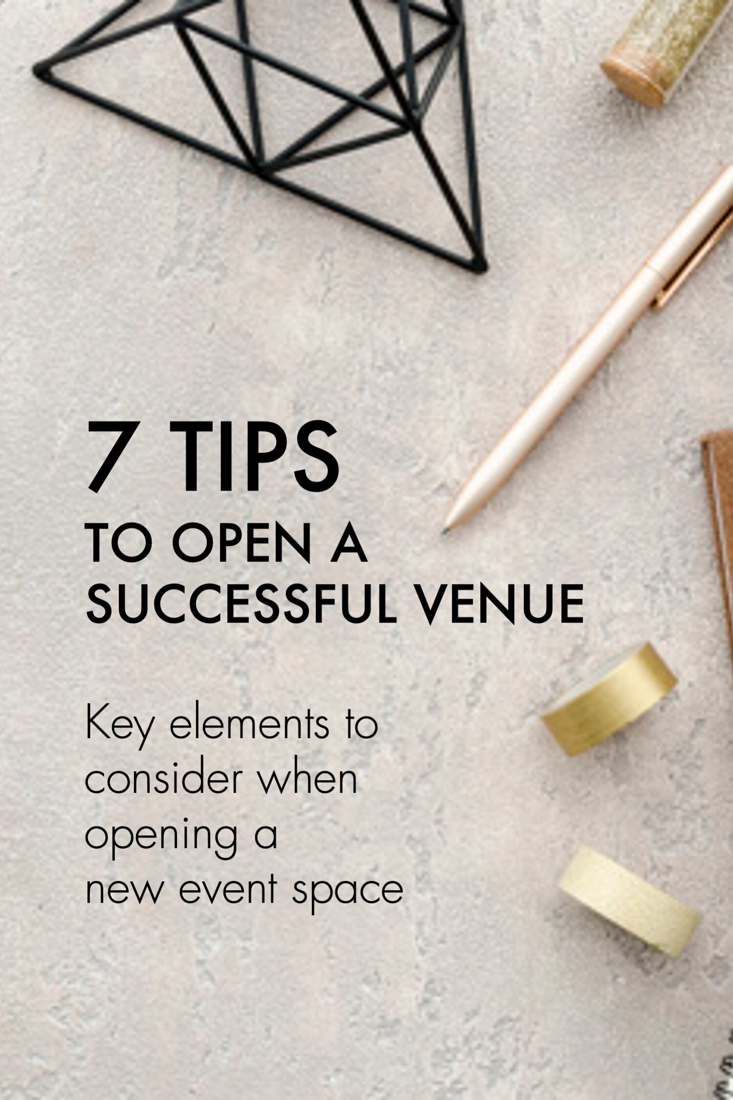 Starting A Venue Business: 7 Things To Know When Opening a New Event Space