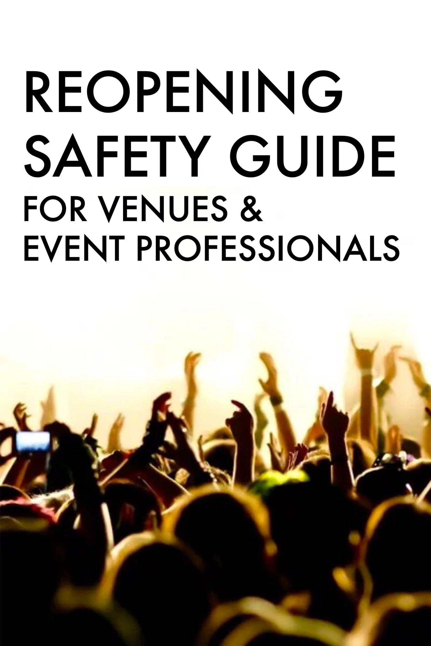 Reopening Safety Guide For Venues &amp;  Event Professionals