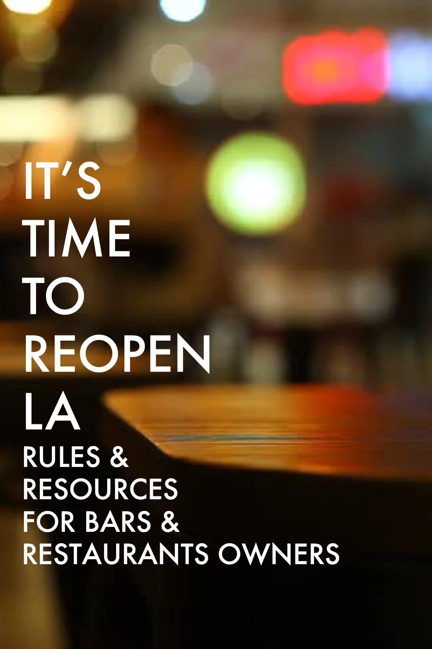 IT'S TIME TO REOPEN LA
