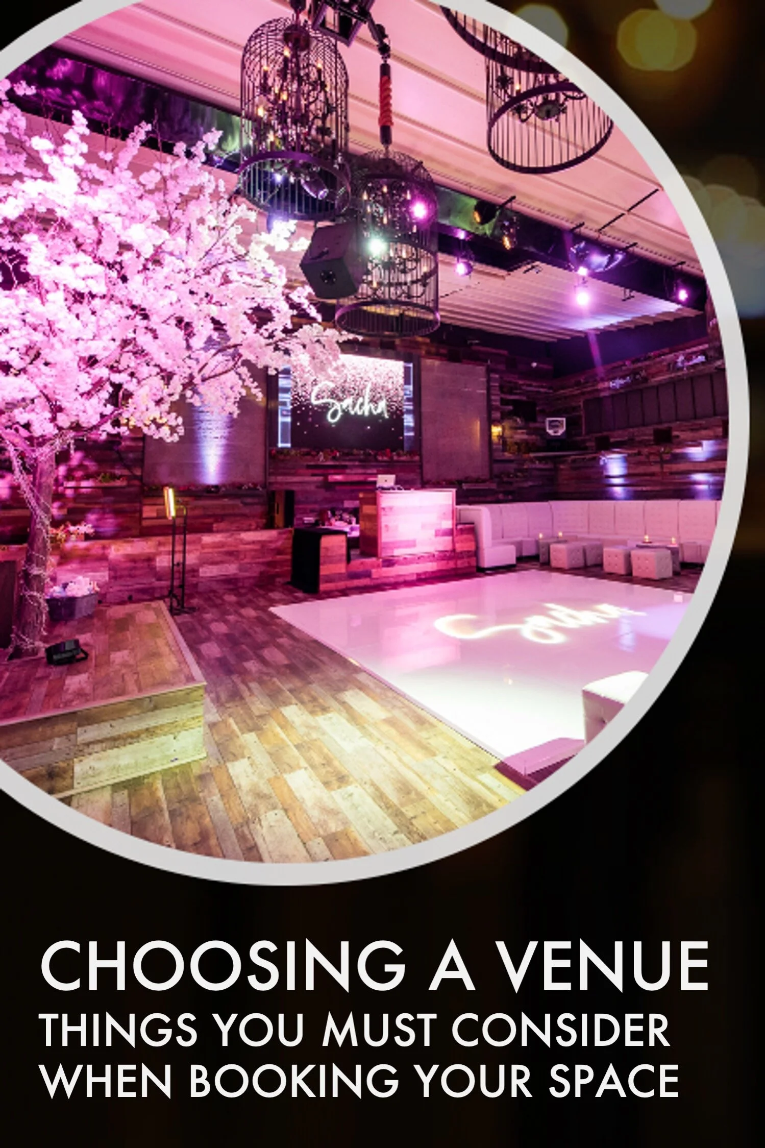 HOW TO CHOOSE THE PERFCT VENUE FOR YOUR NEXT EVENT