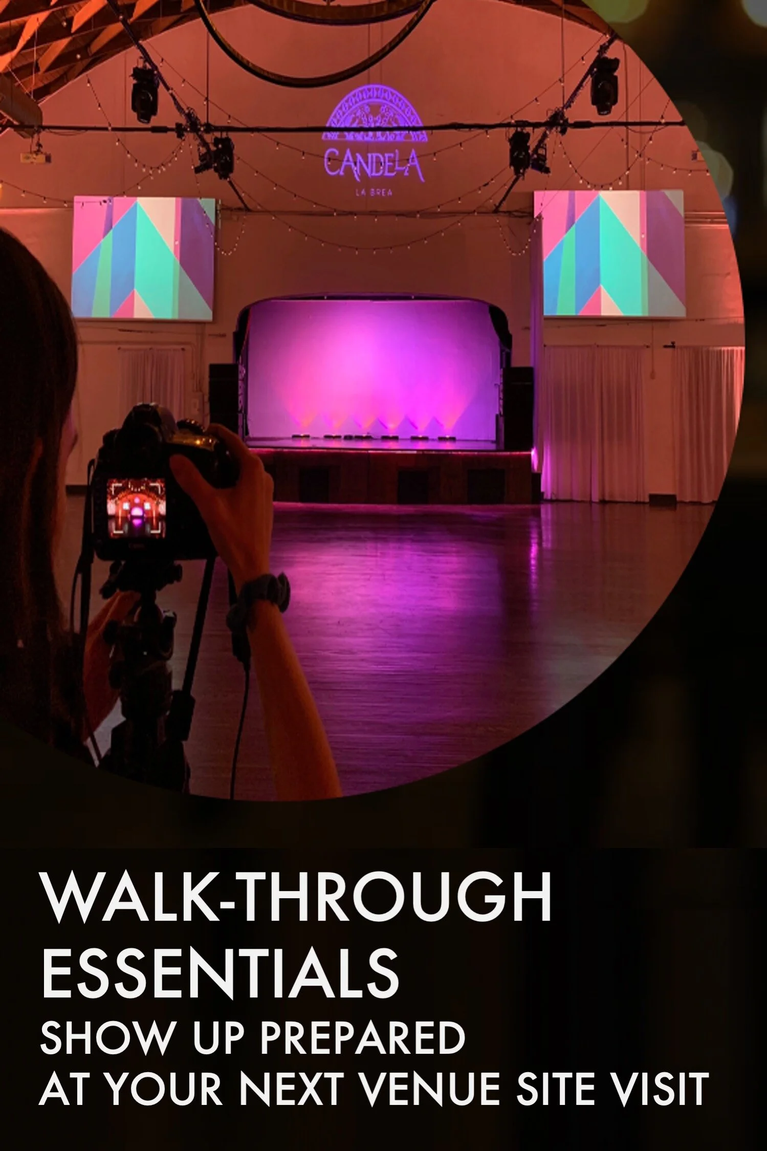 WALK-THROUGH ESSENTIALS: SHOW US PREPARED AT YOUR NEXT VENUE SITE VISIT