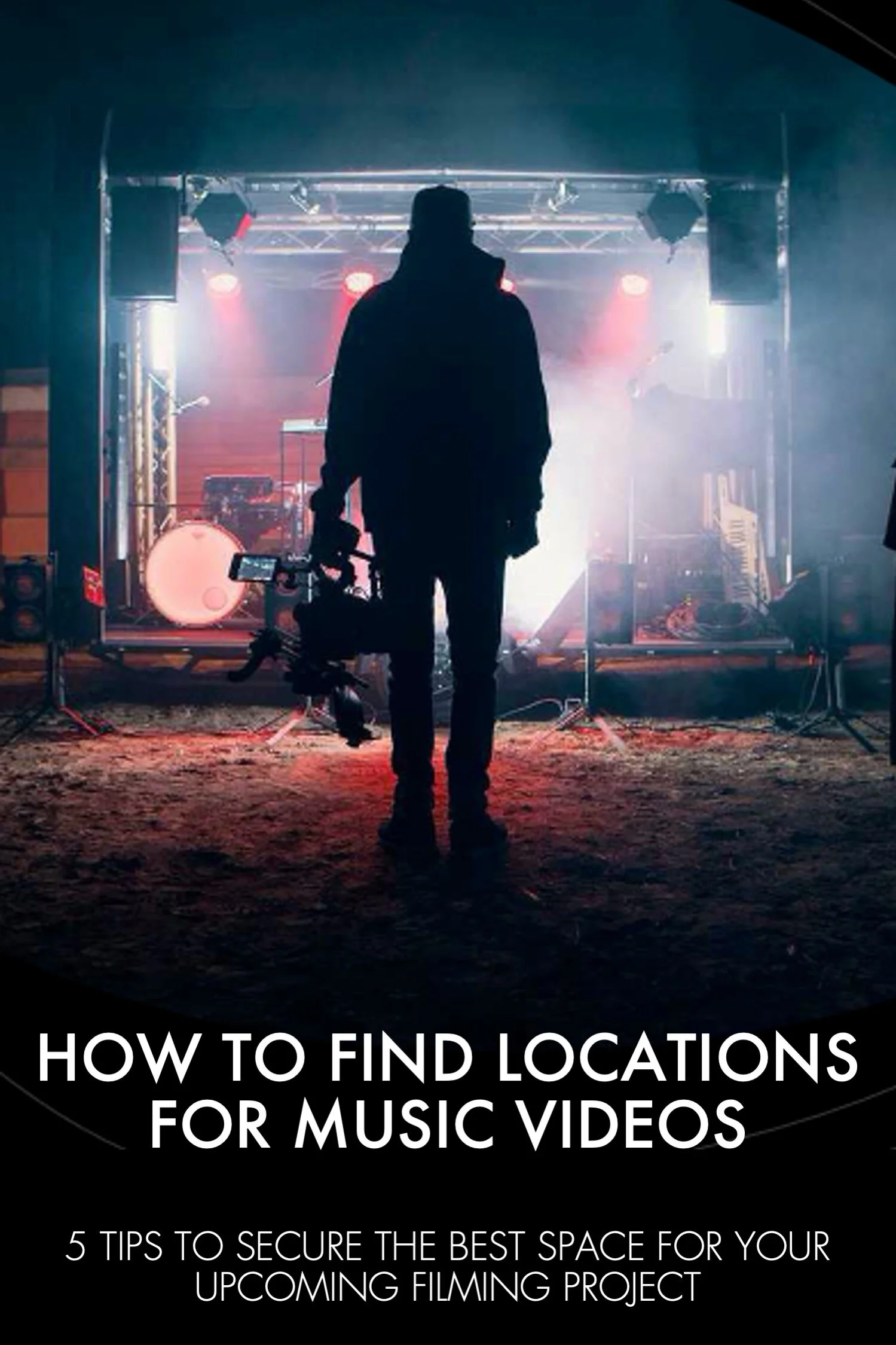 HOW TO FIND THE PERFECT FILMING LOCATION FOR A MUSIC VIDEO