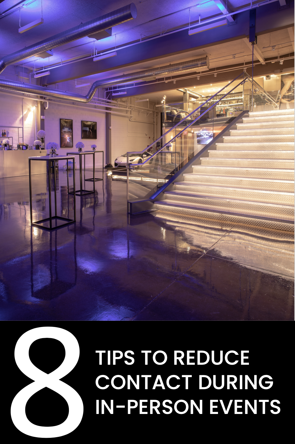 8 TIPS TO REDUCE CONTACT DURING IN-PERSON EVENTS