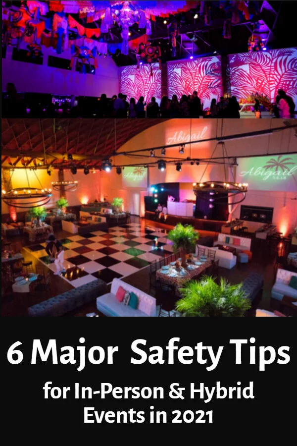 6 Major Safety Tips for In-Person &amp; Hybrid Events in 2021