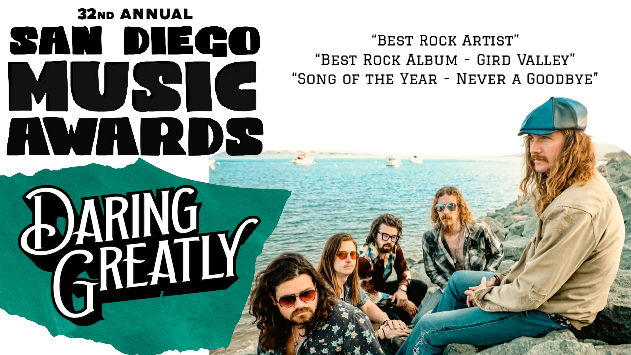 DARING GREATLY Nominated in 3 Categories at the 2023 San Diego Music Awards!
