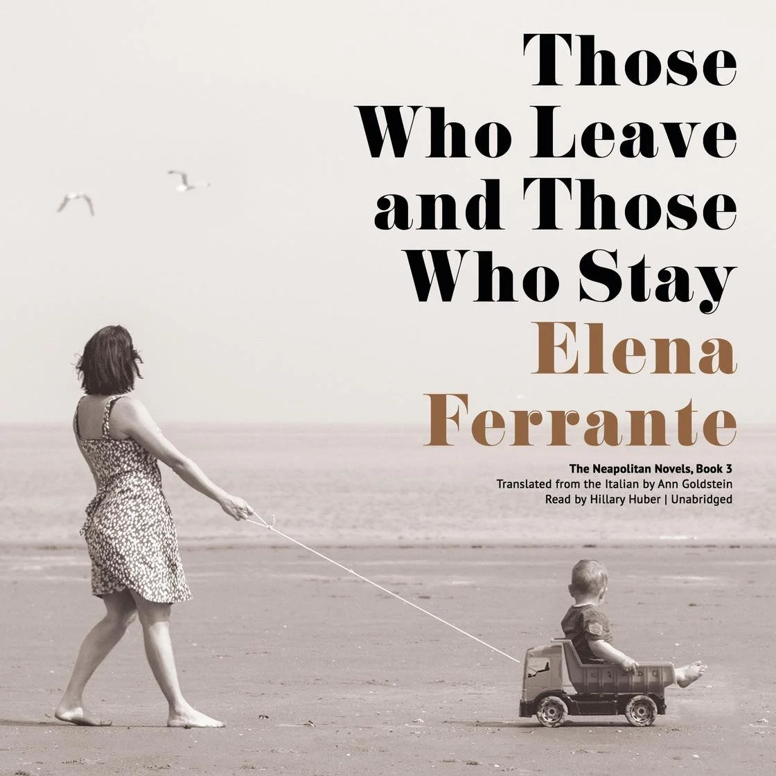 Audiobook cover of Those Who Leave and Those Who Stay by Elena Ferrante