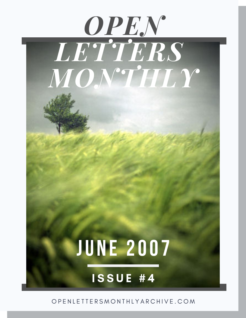 Open Letters Monthly Archive June 2007