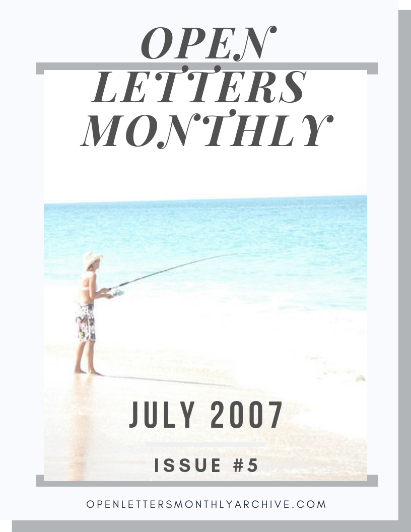 Open Letters Monthly Archive July 2007