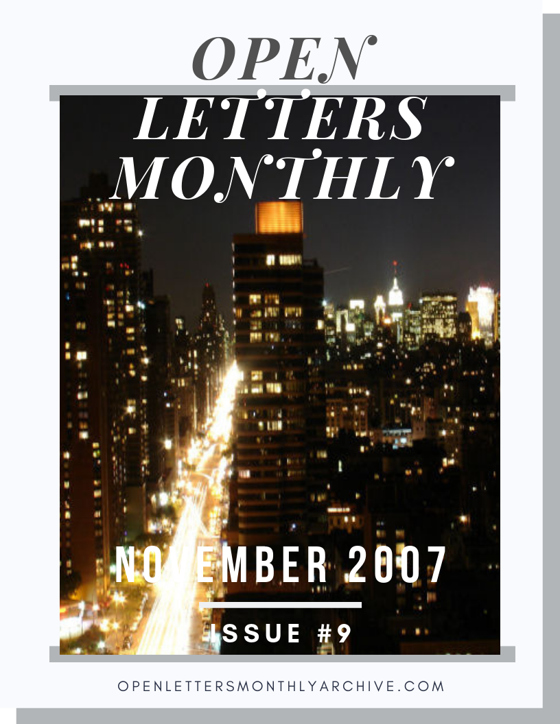 Open Letters Monthly Archive November 2007 Issue 9