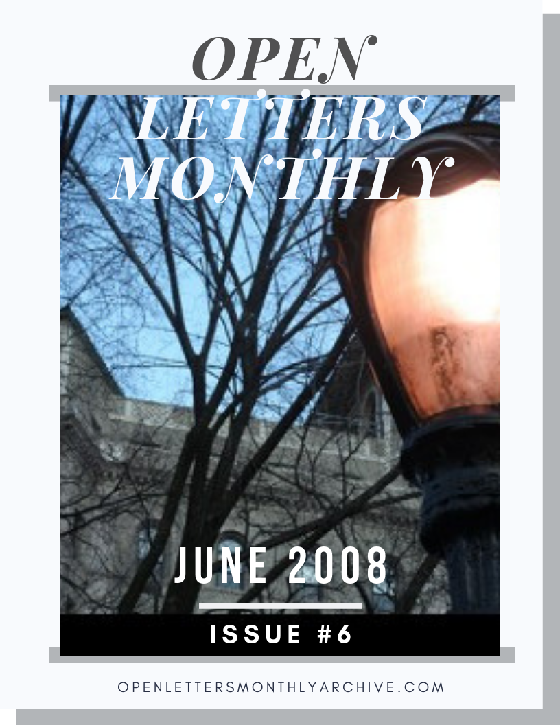 Open Letters Monthly Archive June 2008 Issue 5
