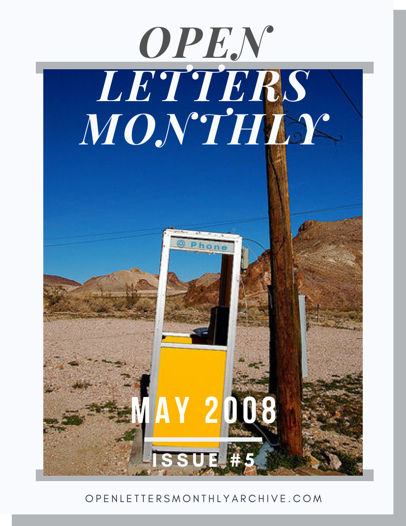 Open Letters Monthly Archive May 2008 Issue 5