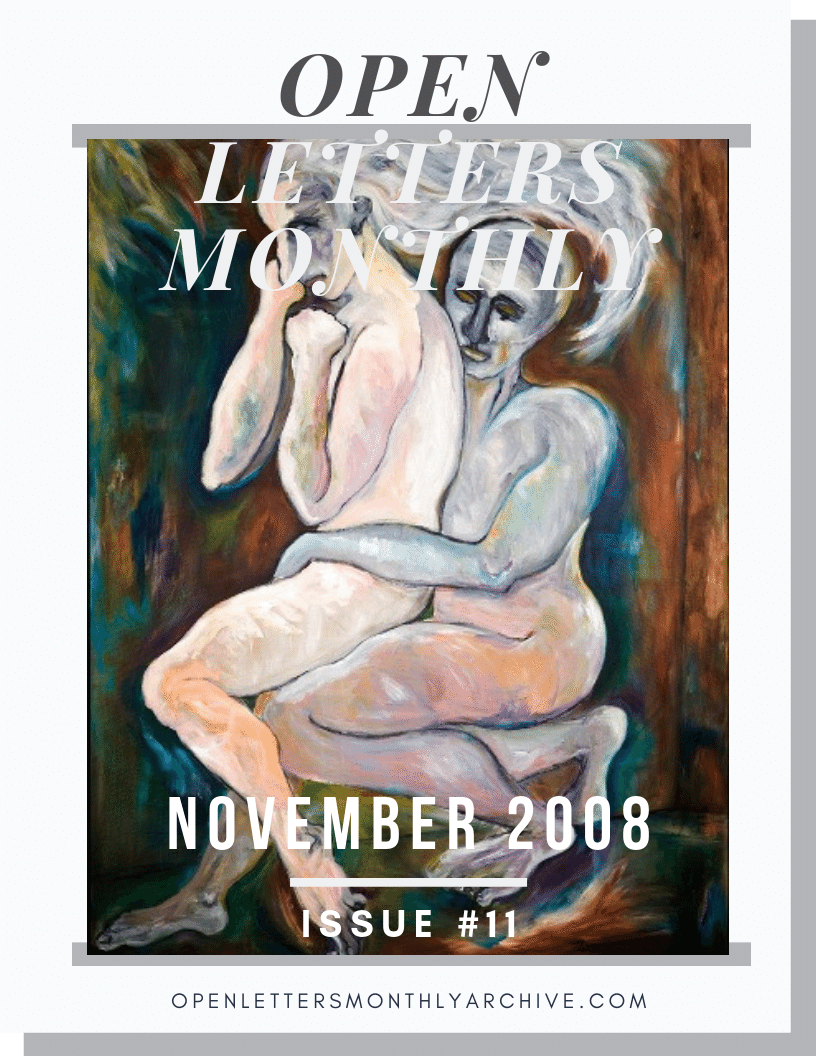 Open Letters Monthly Archive November 2008 Issue 11