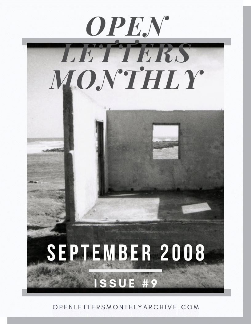 Open Letters Monthly Archive September 2008 Issue 9