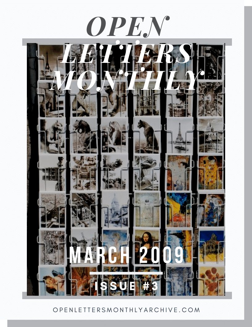 Open Letters Monthly Archive  March 2009 Issue 3