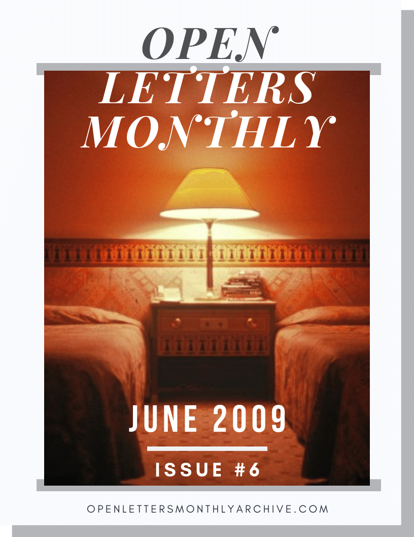 Open Letters Monthly Archive June 2009 Issue 6