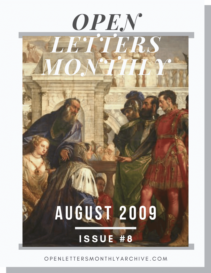 Open Letters Monthly Archive August 2009 Issue 8
