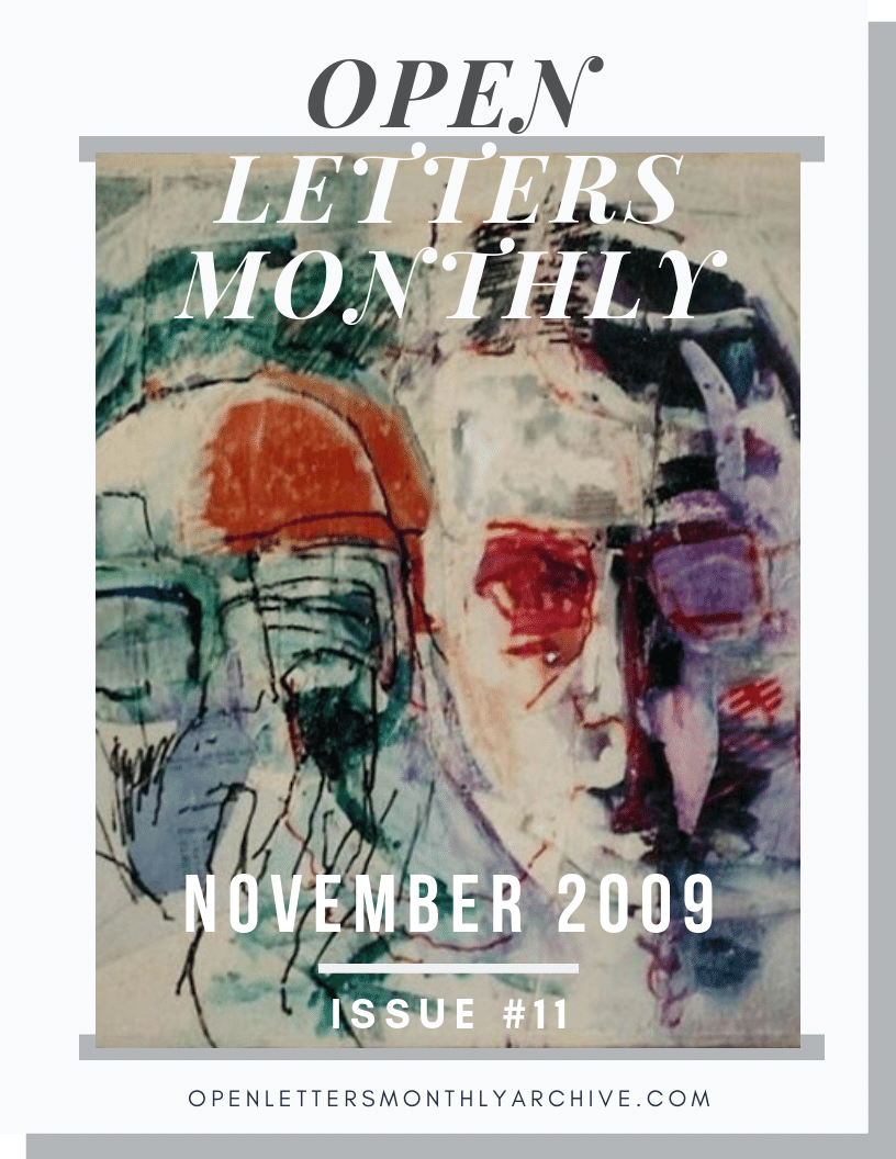 Open Letters Monthly Archive November 2009 Issue 11