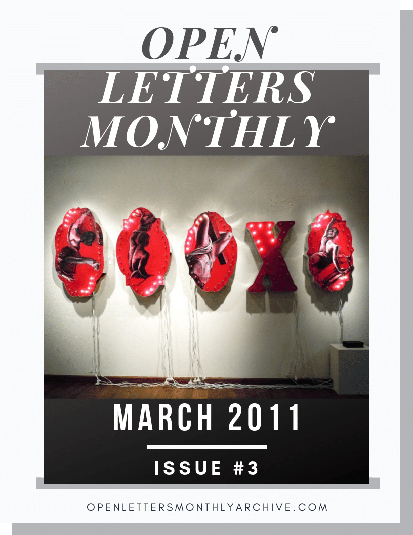Open Letters Monthly Archive March 2011 Issue 3