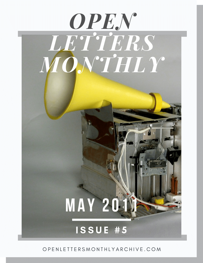 Open Letters Monthly Archive May 2011 Issue 5