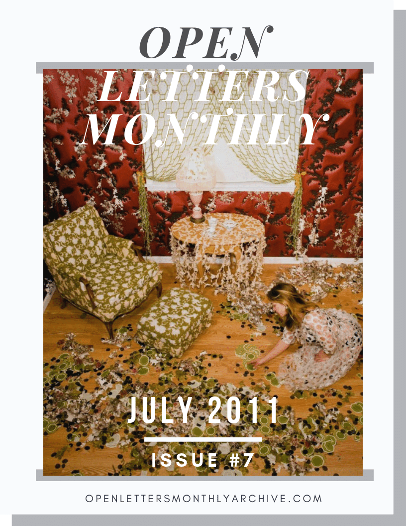 Open Letters Monthly Archive July 2011 Issue 7