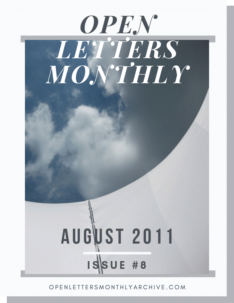 Open Letters Monthly Archive August 2011 Issue 8