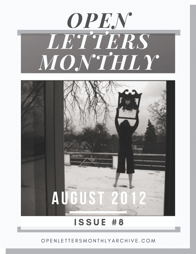 Open Letters Monthly Archive August 2012 Issue 8