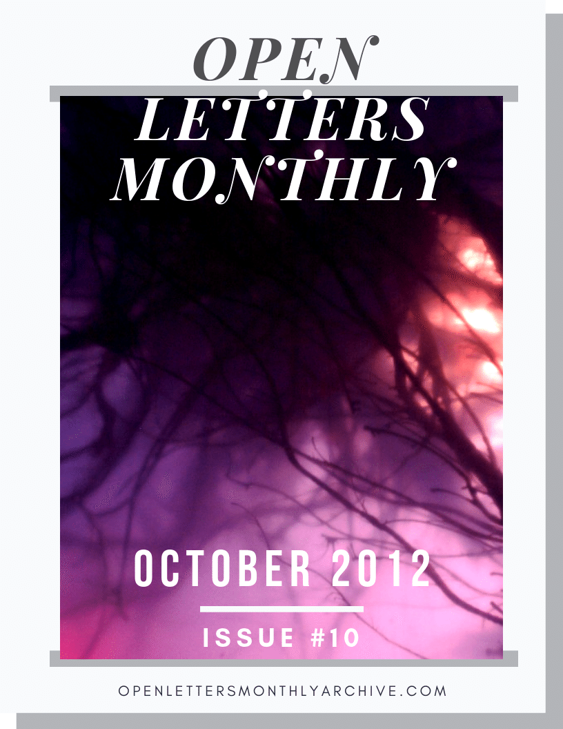 Open Letters Monthly Archive October 2012 Issue 10