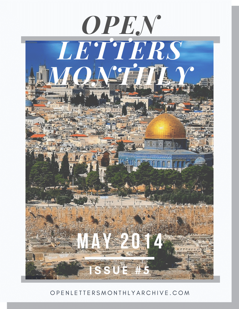 Open Letters Monthly Archive May 2014 Issue 5