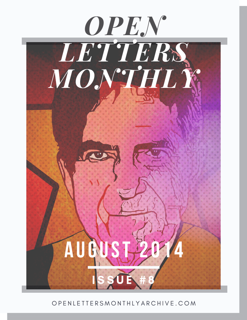 Open Letters Monthly Archive August 2014 Issue 8