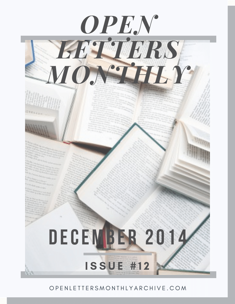 Open Letters Monthly Archive December 2014 Issue 12