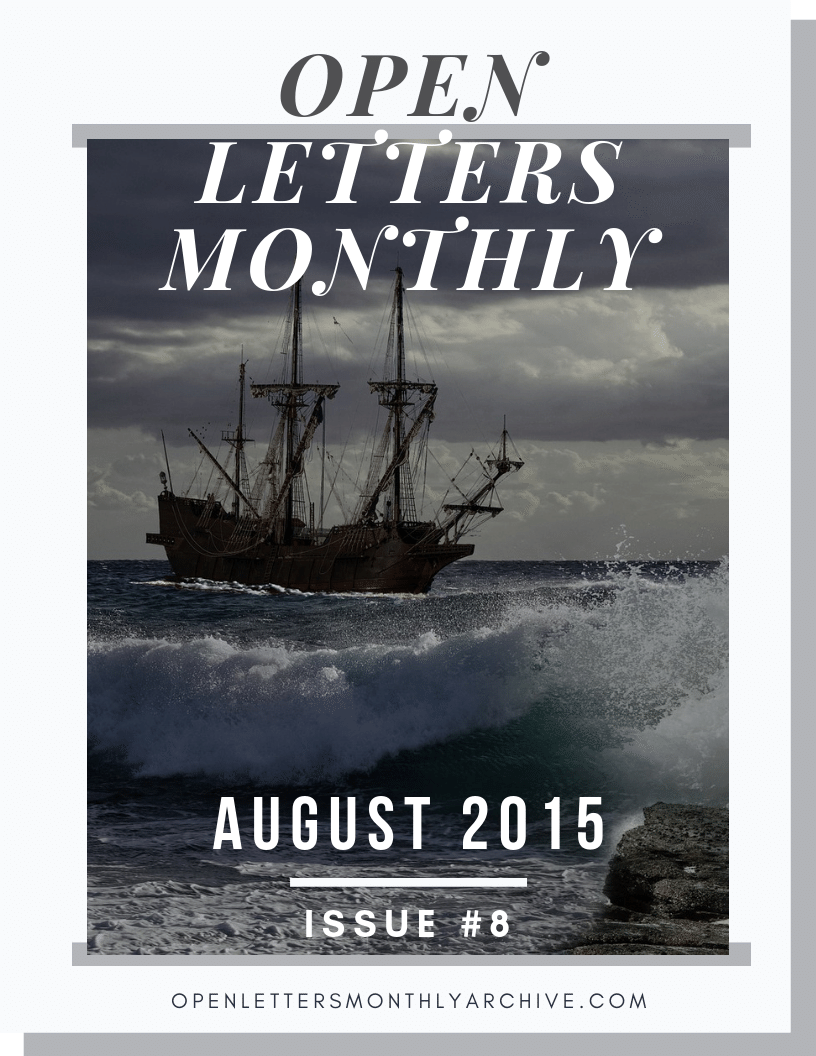 Open Letters Monthly Archive August 2015 Issue 8