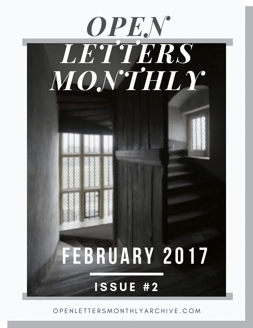 Open Letters Monthly Archive February 2017 Issue 2