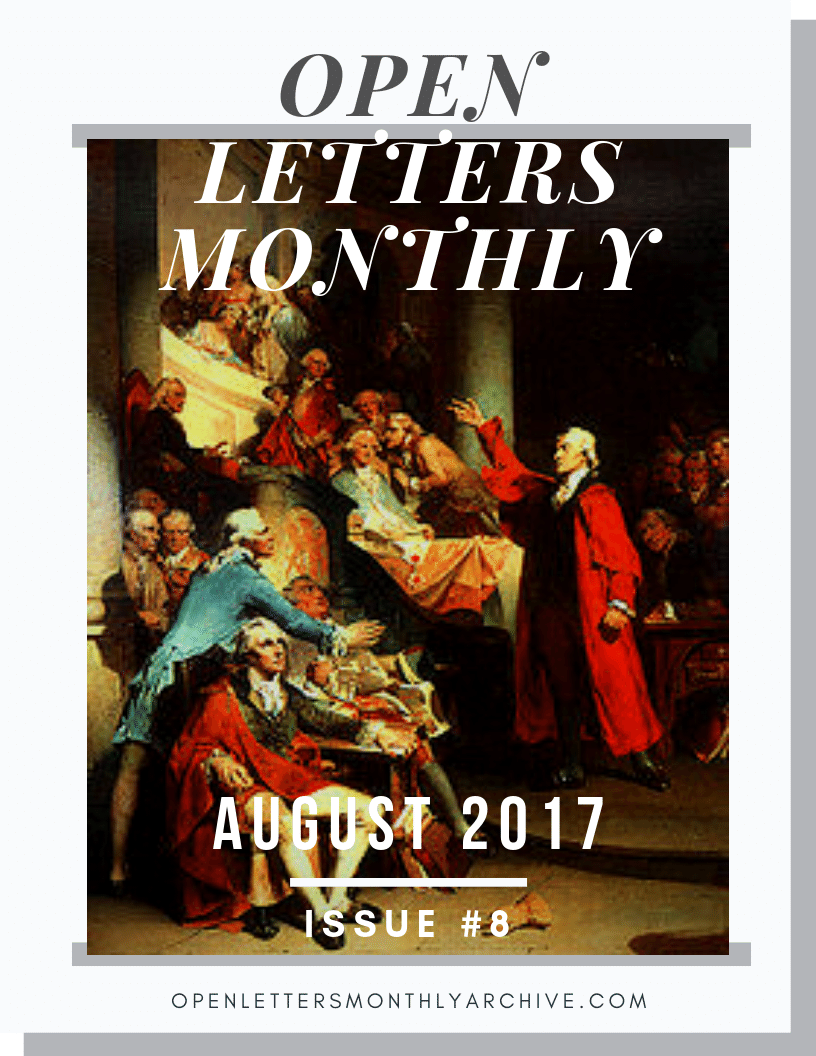Open Letters Monthly Archive August 2017 Issue 8
