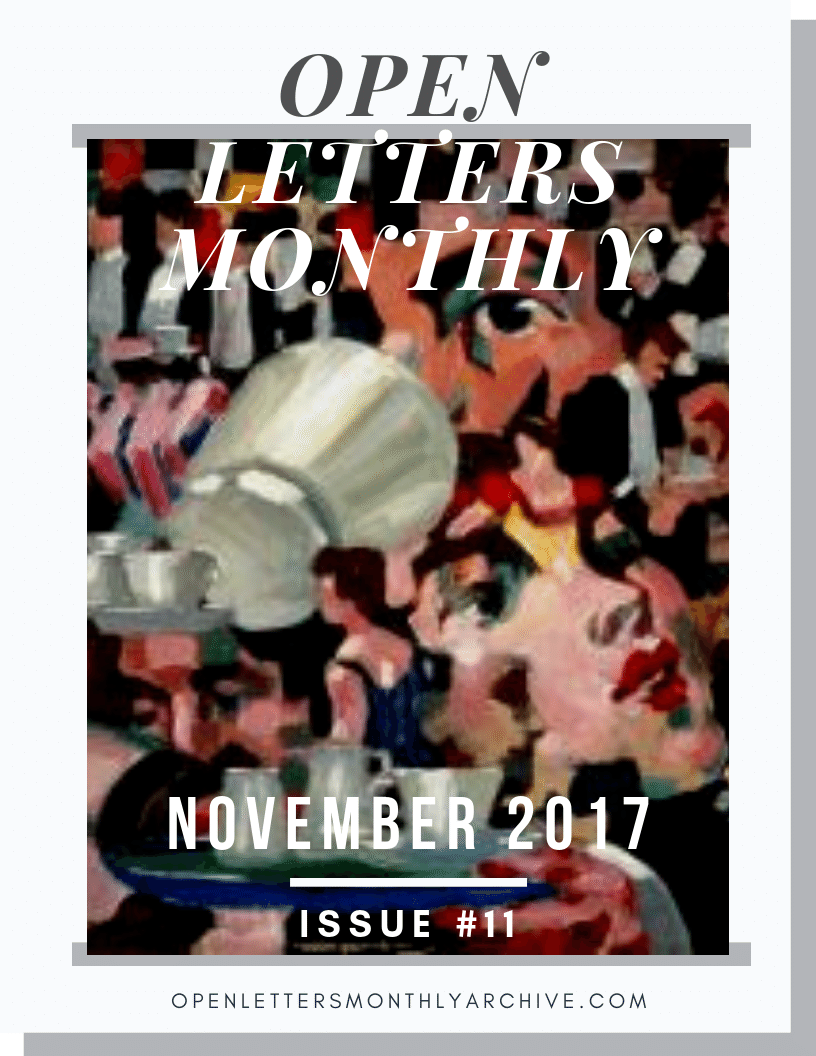 Open Letters Monthly Archive November 2017 Issue 11