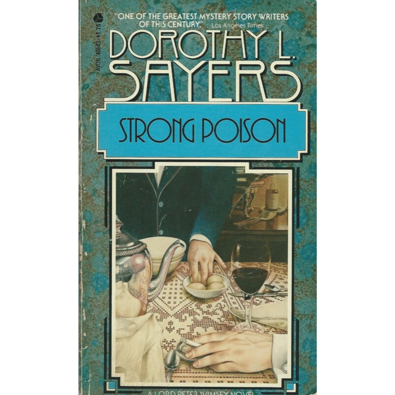 Piffle: Dorothy L. Sayers, Strong Poison  