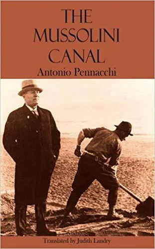 “According to the Peruzzi”: Antonio Pennacchi, The Mussolini Canal  